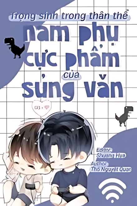 nam phu cuc pham cua van ngot sung song lai - Top 7 truyện đam mỹ ngọt sủng nổi tiếng